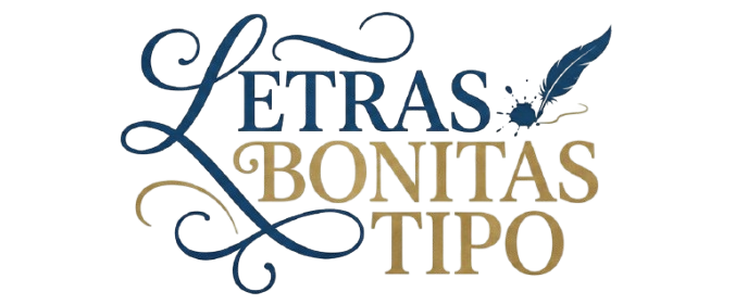 Letras bonitas tipo